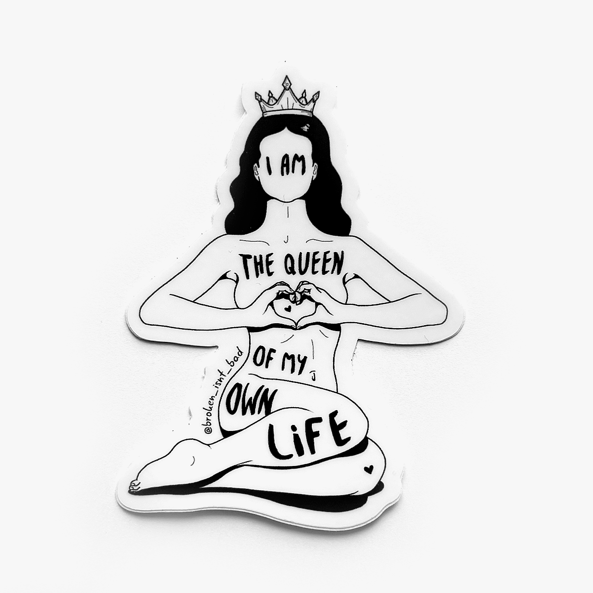 Sticker I am the queen
